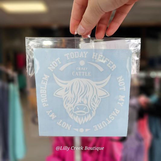 Not Today Heifer Highland Cow Decal