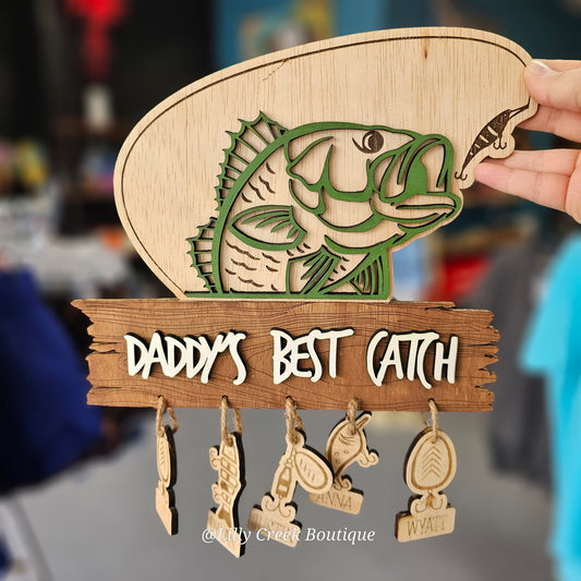Daddy's Best Catch Father's Day Sign