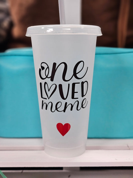 One Loved Meme Cold Cup Tumbler