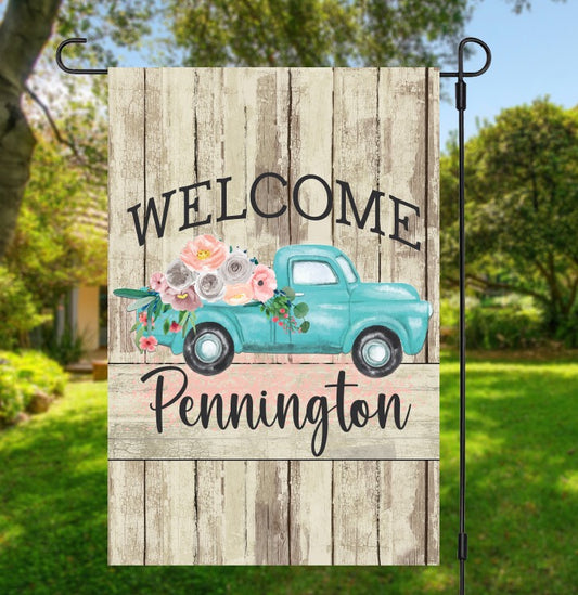 WELCOME Floral Truck Garden Flag with Name