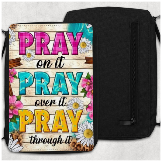 Pray On It Pray Over It Pray Through It Bible Cover