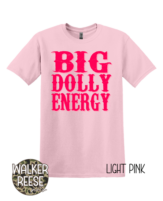 Big Dolly Energy Tee