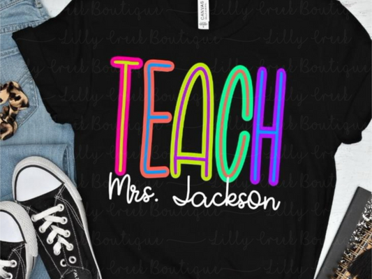 Neon Letter TEACH with name Sweatshirt