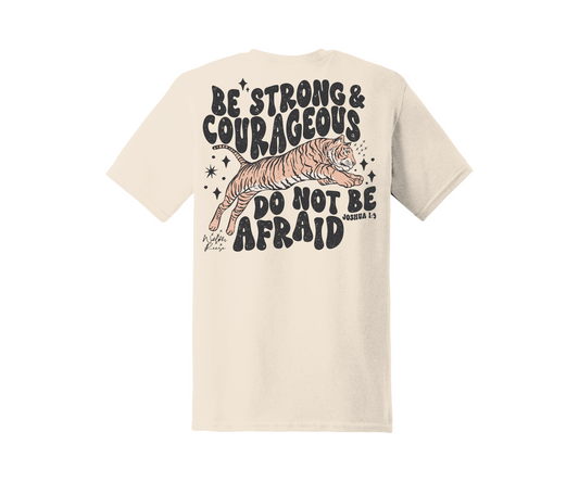 Be Strong & Courageous Joshua 1:9 Tee