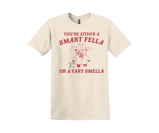 Smart Fella or Fart Smella Tee