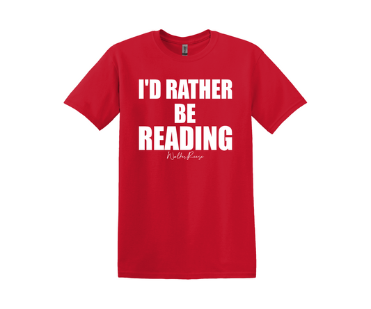 I'd Rather Be Reading Tee